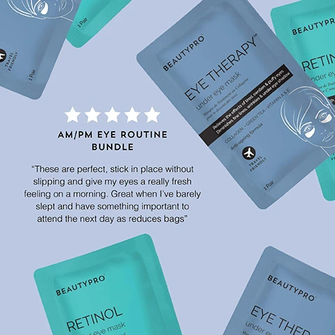 Image 1 - A flat lay of two BeautyPro eye mask packets labeled Eye Therapy and Retinol is shown, along with five white stars indicating a five-star rating, and the text AM/PM EYE ROUTINE BUNDLE along with a customer review about the masks.
Image 2 - Two green eye masks are placed on a light blue background with snowflake graphics, accompanied by the text: TOP TIP Store your eye masks in the fridge for an extra refreshing treatment.