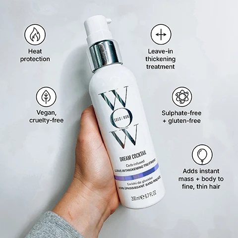 Image 1 - A hand holds a white bottle with a silver pump, featuring text COLOR WOW DREAM COCKTAIL Carb-infused LEAVE-IN THICKENING TREATMENT Enrichi de glucides SOIN ÉPAISSISSANT SANS RINÇAGE 200ml e 6.7 FL OZ, surrounded by icons and text highlighting product benefits: Heat protection, Vegan, cruelty-free, Leave-in thickening treatment, Sulphate-free + gluten-free, and Adds instant mass + body to fine, thin hair. Image 2 - A white bottle of Color Wow Xtra Large Bombshell Volumizer is shown with features including Adds weightless volume, Non-drying, non-damaging, Propriety polymer/bamboo blend thickens + adds body, Fragrance-free, Heat protectant, and No alcohol, salt, or stiffening resins, concluding with the text The first non-damaging, non-drying volumiser.