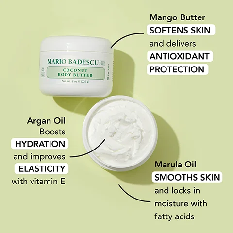 Image 1 - An image of a jar of Mario Badescu Coconut Body Butter with a light green background, featuring labeled benefits around the jar: Mango Butter softens skin and delivers antioxidant protection, Argan Oil boosts hydration and improves elasticity with vitamin E, and Marula Oil smooths skin and locks in moisture with fatty acids.