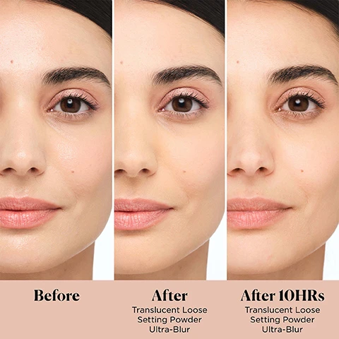 Image 1, before, after translucent loose setting powder ultra blur, after 10 hours. image 2, talc free, blurs texture fine lines and imperfections, sets makeup for 16 hours, ultra finely milled powder for a weightless finish. image 3, 100% said it is the key to long lasting makeup 99% said it feels comfortable. 97% said it controls the look of shine. image 4, ultra blur translucent loose setting, available in two sizes mini vs full. image 5, choose your setting powder, 16 hour wear and weightless finish. setting icon original: usage = all over setting and baking, finish = matte, best for = normal to oily skin. ultra blurring: usage = all over setting and targeted blurring, finish = natural, best for = normal to dry skin. colour correcting: usage = all over setting and targeted brightening, finish - matte, best for = normal to oily skin. under eye brightening: usage = sets, concealers and brightens under eyes, finish = matte, best for = normal to oily skin. image 6, no photo flashback, competitor setting powder vs laura mercier ultra blur setting powder.