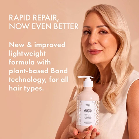 Image 1 - A woman with long blonde hair is holding a bottle of conditioner labeled Bondi Boost, which states RAPID REPAIR, NOW EVEN BETTER and describes the product as New & improved lightweight formula with plant-based Bond technology, for all hair types.
Image 2 - A pink bottle of Bondi Boost Rapid Repair Bond Builder Conditioner with labels stating protects hair from damage, silicone-free, color safe, softens + smoothes, and for all hair types, placed on a stone surface.
Image 3 - A bottle of Bondi Boost Rapid Repair Bond Builder+ Conditioner sits on a textured surface, surrounded by green aloe leaves, with the visible text stating plant based bond technology with soy, ginseng, vitamin B & amino acids and Polycare® split therapy technology.
Image 4 - Image shows two hair care products from Bondi Boost: a Leave-In Mask on the left with the description Intensive treatment to reverse damage and a Conditioner on the right with the description Hydrating treatment to protect against damage, along with the text Best mates to double your damage repair at the top and a Pro Tip below stating For extreme damage repair, apply leave-in mask for 4 minutes. Follow with Rapid Repair+ Conditioner for added protection & hydration.
Image 5 - Three women stand with their backs to the camera, showcasing different hair textures—straight, wavy, and curly—over a soft, neutral background, with visible text that reads SOS FOR HAIR IN DISTRESS reverse damage + repair split ends.