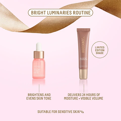 Image 2 - An image on a light pink background with a golden ribbon features two skincare products: a pink dropper bottle labeled BIOSSANCE:: SQUALANE + VITAMIN C ROSE OIL Facial Oil to Visibly Brighten & Firm Huile visage pour éclaircir et raffermir, and a brown tube labeled BIOSSANCE:: PRO-PEPTIDE™ LIP PERFECTOR 15G / NET WT. 0.53 US OZ, with a banner across the top reading BRIGHT LUMINARIES ROUTINE; below the dropper bottle, text states BRIGHTENS AND EVENS SKIN TONE, next to the tube a circle reads LIMITED EDITION SHADE, and below the tube it says DELIVERS 24 HOURS OF MOISTURE + VISIBLE VOLUME, with the entire presentation concluding with text at the bottom that reads SUITABLE FOR SENSITIVE SKIN. Image 3 - A close-up shows two cosmetic product swatches on a pink background, one shimmery brownish-pink lip perfector and one clear oil, with text that reads LIMITED EDITION SHADE PRO-PEPTIDE™ LIP PERFECTOR COSMIC COCA and VITAMIN C ROSE OIL. Image 4 - The image displays a pink dropper bottle of Biossance Squalane + Vitamin C Rose Oil and a peach-colored tube of Biossance Pro-Peptide™ Lip Perfector, both covered in water droplets and surrounded by translucent pink spheres on a light pink background, with overlaid text reading VITAMIN C ROSE OIL 97% AGREE SKIN FIRMNESS AND SUPPLENESS IS IMPROVED¹ and PRO-PEPTIDE™ LIP PERFECTOR 100% AGREE DRY, PARCHED LIPS FEEL RESCUED IMMEDIATELY AFTER USE², while the dropper bottles label states BIOSSANCE: SQUALANE + VITAMIN C ROSE OIL, Facial Oil to Visibly Brighten & Firm, Huile visage pour éclaircir et raffermir, and the tubes label states BIOSSANCE: PRO-PEPTIDE™ LIP PERFECTOR, 15G/NET WT 0.53 US OZ; footnotes indicate ¹Based on a 21-day consumer study of 32 women, ages 18-68, after 21 days of twice daily use and ²Based on a consumer study of 40 participants, ages 18-50.