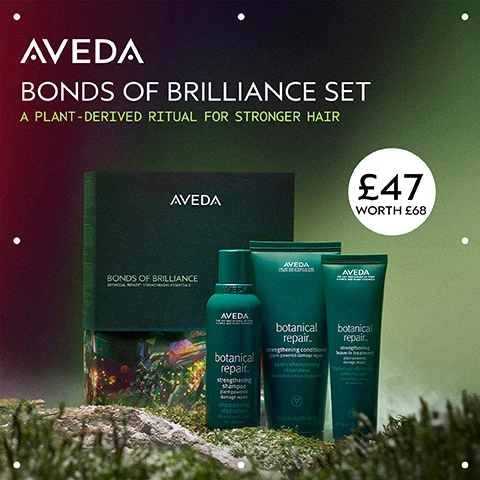 Image 1 - A dark green Aveda hair care gift set with a box, shampoo bottle, conditioner tube, and leave-in treatment tube, arranged on a mossy, rocky surface against a dark red and green background with soft lights, featuring the text AVEDA BONDS OF BRILLIANCE SET A PLANT-DERIVED RITUAL FOR STRONGER HAIR, £47 WORTH £68, AVEDA BONDS OF BRILLIANCE BOTANICAL REPAIR™ STRENGTHENING ESSENTIALS, botanical repair™ strengthening shampoo 50ml, botanical repair™ strengthening conditioner 200ml, and botanical repair™ strengthening leave-in treatment 100ml. Image 2 - A persons hand catches white cream dispensed from a dark teal bottle with a plant logo, alongside the text: CONDITIONS AND INSTANTLY DETANGLES TO MINIMIZE BREAKAGE. Image 3 - A persons hand squeezes white cream from a dark teal tube into their other open palm, with text on the tube reading treatment repair, traitement réparateur sans rinçage, réparation à base de plantes, and large black text on the right stating INSTANTLY STRENGTHENS AND REPAIRS FROM THE INSIDE OUT. Image 4 - A dark green graphic features a translucent swirling green, yellow, and brown circular element in the center with the text: PLANT-DERIVED BOND BUILDING MOLECULE. PLANT-DERIVED BOND BUILDING MOLECULE PENETRATES DEEP WITHIN THE CORTEX BUILDING NEW BONDS FOR STRONGER HAIR. NOURISHING MACRO-GREEN BLEND. WITH AVOCADO, GREEN TEA AND SACHA INCHI OILS SMOOTHS THE CUTICLE TO DETANGLE AND HELP PREVENT BREAKAGE. Image 5 - A split image shows a persons light blonde, shoulder-length hair from the back; the left side, labeled BEFORE, displays frizzy and dull hair, while the right side, labeled AFTER, shows smooth and shiny hair. The image also contains the text Unwashed Hair, and Results with botanical repair™ strengthening shampoo, intensive strengthening masque: light and strengthening leave-in treatment. Blow dried with round bristle hair brush. Image 6 - A split image shows a before and after comparison of dark hair, with the left side showing frizzy, voluminous hair and text BEFORE Unwashed Hair, and the right side showing smooth, straight, shiny hair with text AFTER and a description that reads Results with botanical repair™ strengthening shampoo, strengthening conditioner and strengthening overnight serum. Blow dried with round bristle hair brush. Image 7 - A dark green graphic displays a circular abstract image of swirling green and yellow liquids, with white text describing hair product ingredients and benefits, which reads: PLANT-DERIVED BOND BUILDING MOLECULE PLANT-DERIVED BOND BUILDING MOLECULE PENETRATES DEEP WITHIN THE CORTEX BUILDING NEW BONDS FOR STRONGER HAIR NOURISHING MACRO-GREEN BLEND WITH AVOCADO, GREEN TEA AND SACHA INCHI OILS SMOOTHS THE CUTICLE TO DETANGLE AND HELP PREVENT BREAKAGE. Image 8 - The image displays multiple 5-star customer testimonials for Botanical Repair™ Strengthening Leave In Treatment, including: This is so good - Rach, Yorkshire; Very efficient - Sera, Bedfordshire; My hair is in the best condition now - Max, West Yorkshire; Excellent! - Kim, Warwick; Results from day 1 - Patricia, Kent; Luxurious - Dig, Kent; It works - Eli, Moulton. Image 9 - The image displays white text over a dark green and purple gradient background with sparkles, reading EMBRACE THE TRUE SPIRIT OF CARE, Gift high-performance hair and body care crafted with naturally derived ingredients.* followed by a circular Aveda Vegan logo, a beaker with a plant icon, the text 96% NATURALLY DERIVED*, a Cruelty Free International rabbit logo, and a footnote *On average, naturally derived per ISO 16128 standard, based on volumes sold. From plant sources, non-petroleum mineral sources, and/or water.