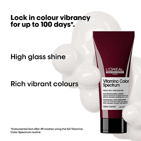 Image 1 - A maroon LOréal Professionnel Vitamino Color Spectrum bottle partially in white cream with the text Lock in colour vibrancy for up to 100 days*. High glass shine. Rich vibrant colours. LORÉAL PROFESSIONNEL PARIS Vitamino Color Spectrum FERULIC ACID + CITRIC ACID 2.5% SOIN PROFESSIONNEL À RINCER Fixe les 5 dimensions du spectre de la coul Brillance, Saturation, Contraste, Ton, Lumin PROFESSIONAL DEEP CONDITIONER Lock in all 5 dimensions of the color spectr Shine, Saturation, Contrast, Tone, Brightne SERIE EXPERT 200 ml 6.7 *Instrumental test after 49 washes using the full Vitamino Color Spectrum routine. Image 2 - A woman with flowing red hair and a shiny top is shown with text overlayed that reads NEW HAIR TECH Proven efficacy on the 5 colour dimensions* 01 Shine: High Glass shine 02 Rich vibrant colours 03 Contrast 04 Tone 05 Brightness *Instrumental tests after continued application of the full Vitamno Color Spectrum routine. Image 3 - Abstract swirling colorful fluid shape with text THE TECH Ferulic Acid + Citric Acid 2,5% Locks dyes into the fiber*. *With full Vitamino Color Spectrum system. Image 4 - Before and after images show treatments on pink, blonde curly, and red wavy hair, alongside LOreal Professionnel Paris Vitamino Color Spectrum products, with text reading Before, After, Vitamino Color Spectrum for all colored hair, and Not retouched. Image 5 - The image displays three LOréal Professionnel Vitamino Color Spectrum hair products arranged left to right a shampoo a conditioner and a serum illustrating The anti-fading professional routine with steps 01 Cleanse 02 Moisturize and 03 Shine labelled below each product respectively. Image 6 - A black and white photo of a man smiling with crossed arms, with the text Pro favorites. Instant transformation. Hair looks luminous, shiny, strong & moisturized. @marlonjhawkins Marlon Hawkins. Image 7 - An image showing a hair product application guide in four panels, with steps and corresponding text: How to apply like a Pro. 01 Apply conditioner on damp hair. 02 Section your hair into 4 sides & distribute evenly from lengths to ends. Massage. Rinse. 03 Follow up with the Glass shine Serum. Image 8 - A burgundy LOréal Vitamino Color Spectrum bottle is surrounded by lemons, red leaves, and amber resin with text that reads The fragrance, Rhubarb, Citrus notes, Amber, LOREAL PROFESSIONNEL PARIS Vitamino Color Spectrum FERULIC ACID + CITRIC ACID 2.5% SOIN PROFESSIONNEL À RINCER Fixe les 5 dimensions du spectre de la couleur Brillance, Saturation, Contraste, Ton, Lumière PROFESSIONAL DEEP CONDITIONER Lock in all 5 dimensions of the color spectrum Shine, Saturation, Contrast, Tone, Brightness SERIE EXPERT 200 ml 6.7 FL.OZ.