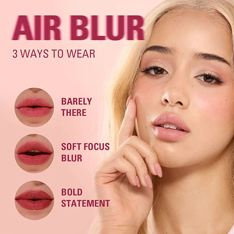 Image 1 - A blonde woman poses with her hand on her cheek next to three circular insets showing different lipstick applications on lips, from light to bold, with the visible text AIR BLUR 3 WAYS TO WEAR BARELY THERE SOFT FOCUS BLUR BOLD STATEMENT. Image 2 - An image shows a light pink Revolution Air Blur Soft Matte Liquid Lip product tube with its applicator extended, next to the prominent title Air Blur and a list of ingredients: Vitamin E Keeps lips healthy, Jojoba Seed Oil Comforts and nourishes lips, Meadowfoam Oil Floods lips with moisture. Image 3 - The image displays 14 Revolution Air Blur Soft Matte Liquid Lip tubes in various shades arranged on a light pink background, with visible text that reads AIR BLUR, 14 SHADES, CLOUD-LIGHT, SOFT FOCUS LIPS, MOISTURISING MATTES, and oh so dreamy, along with REVOLUTION AIR BLUR SOFT MATTE LIQUID LIP printed on the tubes. Image 4 - A grid shows fourteen different lip product shades, each with a color swatch and a model wearing the shade, labeled peachy, sultry, siren, dreamy, natural, fawn, fiery, chauffeur, coco, ballet, whisper, rosewood, hazy, black cherry.