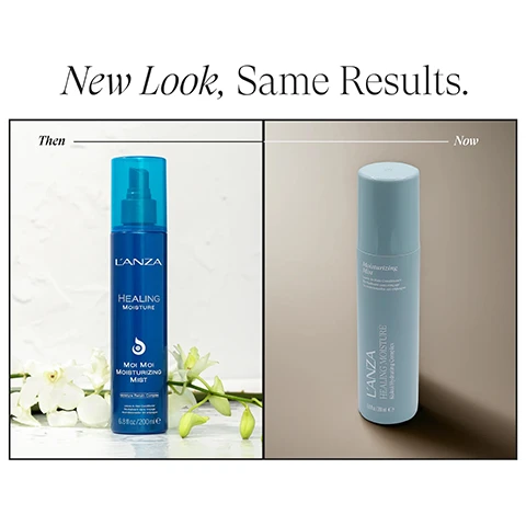 Image 1 - The image titled New Look, Same Results shows a split screen comparison of two LANZA moisturizing mist bottles: on the left, labeled Then, is a bright blue bottle with LANZA HEALING MOISTURE Moi Moi MOISTURIZING MIST 6.8fl oz / 200ml e on a white background with white orchids; on the right, labeled Now, is a light blue bottle with LANZA HEALING MOISTURE Moisturizing Mist Nuku Hydrating Complex 6.8fl. oz. / 200ml e on a beige background. Image 2 - A split image shows a womans long brown hair from the back, with the left side depicting frizzy, dry hair and the right side depicting smooth, shiny hair, with text overlays BEFORE and AFTER.